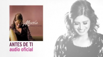 Antes De Ti - Marcela Gandara [Audio Oficial].mp4