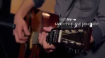 K-LOVE - Matt Maher Lord I Need You LIVE.flv