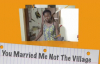 YOU MARRIED ME NOT THE VILLAGE. Kansiime Anne. African comedy.mp4