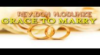Rev. Don N. Odunze - Grace To Mary - Latest 2016 Nigerian Gospel Praise And Wors.mp4