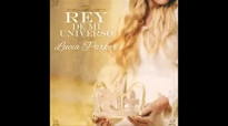 El Rey Ya Viene - Lucia Parker (2014).mp4