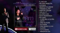 Lo Mejor de EAM en vivo desde México [ Álbum completo ] - Ericson Alexander Mola.compressed.mp4