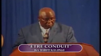 Pasteur Barutti Kasongo, ETRE CONDUIT du 28 juillet 2014