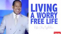 PASTOR CHRIS_ 2019 LIVING A WORRY FREE LIFE.mp4