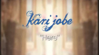 Kari Jobe Here Official Lyric Video