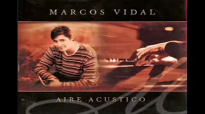 [2004] Marcos Vidal- Aire Acustico (CD COMPLETO).flv