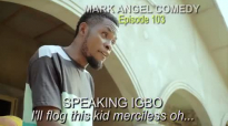 FLOG EMANUELLA (Mark Angel Comedy) (Episode 103).mp4