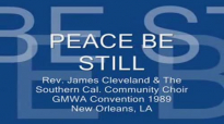 Peace Be Still - REV JAMES CLEVELAND.flv