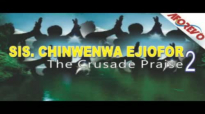 Sis Chinwenwa Ejiofor - The Crusade Praise 2 - Nigerian Gospel Music