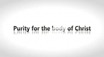 Todd White - Purity for the body of Christ.3gp