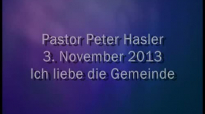 Peter Hasler - Ich liebe die Gemeinde - 03.11.2013.flv
