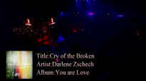 Darlene zschechCry of the broken