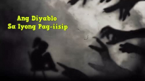 Ed Lapiz Preaching ➤ Ang Diyablo Sa Iyong Pag iisip.mp4