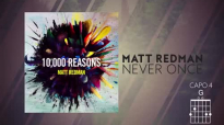 Matt Redman - Never Once (Live_Lyrics And Chords).mp4