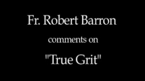 Fr. Barron comments on True Grit (SPOILERS).flv