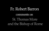 Fr. Robert Barron on St. Thomas More & the Bishop of Rome.flv