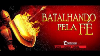 BATALHANDO PELA FÉ_ PARTE 01_ PR LUCIANO SUBIRÁ.mp4