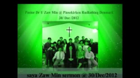 Pastor Dr U Zaw Min sermon @ Pinsekirken RudkÃ¸bing Denmark 30_Dec_2012.flv