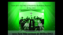 Pastor Dr U Zaw Min sermon @ Pinsekirken Rudkøbing Denmark 30_Dec_2012.flv