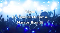 Digno by Yvonne Munoz y Marcos Brunet.mp4