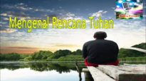 Mengenal Rencana Tuhan - Khotbah Pdt Gilbert Lumoindong