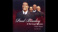 Oh, The Blood - Paul Beasley & The Gospel Keynotes,I Don't Know.flv