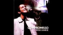 Cd Completo Regis Danese  Compromisso