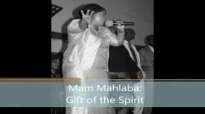 Mam Mahlaba  Father God make me