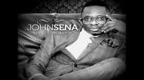 LIVE WORSHIP  Evangelist John Sena