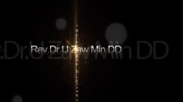 Rev Dr U Zaw Min DD 2015 01 18 (á€˜á€¯á€›á€¬á€¸á€…á€€á€¬á€¸áŠ á€€á€­á€¯á€šá€¹á€±á€á€¬á€¹á€…á€€á€¬á€¸á€¡á€¬á€¸á€»á€–á€„á€¹á€· á€¡á€žá€€á€¹á€›á€½á€„á€¹á€•á€«) sermon.flv