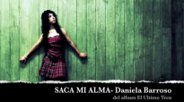 Daniela Barroso- SACA MI ALMA with Lyrics.mp4