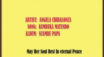 KUMBUKA MATENDO ANGELA CHIBALONZAS SONGS YOU NEVER HEARD (1).mp4