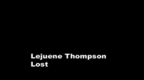 Lost Without You - Lejuene Thompson (Part 1).flv