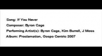 If You Never by Byron Cage, Kim Burrell and J Moss.flv