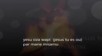 yesu oza wapi - marie misamu.mp4