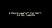 Prdica Pr Emilio Abreu  26Ago2012  CFATV CAP 1