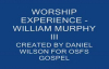 WORSHIP EXPERIENCE WILLIAM MURPHY III