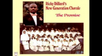 Power In The Blood - Ricky Dillard & New Generation Chorale ,The Promise.flv