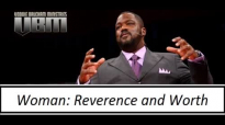 Voddie Baucham - Women_ Reverence and Worth.mp4