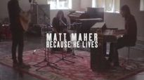 Matt Maher - Because He Lives (Amen) - Band Performance.flv