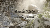 Audrey Assad - Even the Winter (Lyrics).flv
