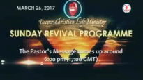Sunday Revival Crusade (26th Mar, 2017) by Pastor W.F. Kumuyi..mp4