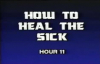 Charles and Frances Hunter 11 How To Heal The Sick