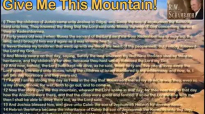 Give Me This Mountain! 1 of 2- RW Schambach.mp4