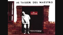 Al taller del maestro 2003 ( full album) Alex campos.mp4