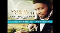 Let The Church Say Amen (extended) - Andrae Crouch feat. Marvin Winans.flv