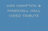 WES HAMPTON & MARSHALL HALL VIDEO TRIBUTE.flv