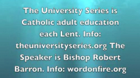 Bishop Robert Barron Passionately preaches against youtube Heresies.flv