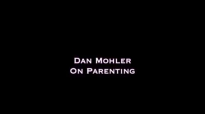 Dan Mohler - On Parenting.mp4