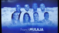 Franck Mulaja - Echos d'Adoration LE GRAND VAINQUEUR .flv